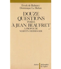 Douze Questions Posees a Jean  Beaufret a Porpos de Martin Heidegger