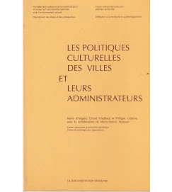 Les Politiques Culturelles des Villes et Leurs Administrateurs