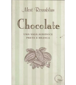Chocolate uma Saga Agridoce Preta e Branca