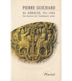 Al-andalus 711-1492 Une Histoire de L Andalouisie Arabe
