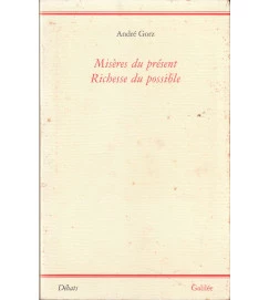 Miseres Du Present Richesse Du Possible
