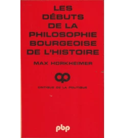 Les Debuts de La Philosophie Bourgeoise de L Histoire