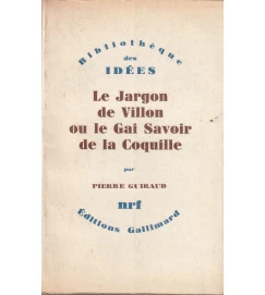 Le Jargon de Villon Ou Le Gai Savoir de La Coquille