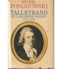 Talleyrand et L Ancienne France 1754-1789
