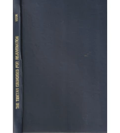 The Tibetan Exercises For Rejuvenation