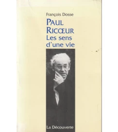 Paul Ricoeur les Sens D Une Vie