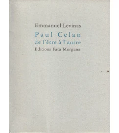 Paul Celan de L Etre a L Autre