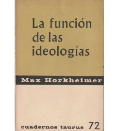La Funcion de las Ideologias