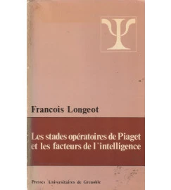 Les Stades Operatoires de Piaget et les Facteurs de L Intelligence