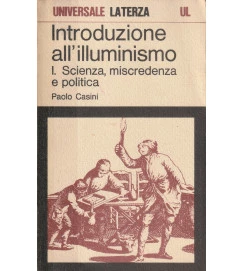 Introduzione All Illuminismo / I. Scienza, Miscredenza e Politica