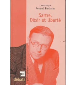 Sartre. Desir et Liberte