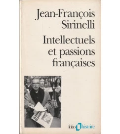 Intellectuels et Passions Francaises