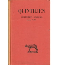 Quintilien Institution Oratoire Tome IV / Livres VI et VII