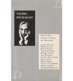 Valéry Pour Quoi?