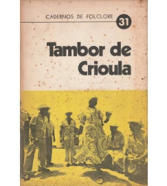Tambor de Criolo / Cadernos de Folclore 31