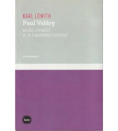 Paul Valery Rasgos Centrales de Su Pensamiento Filosofico