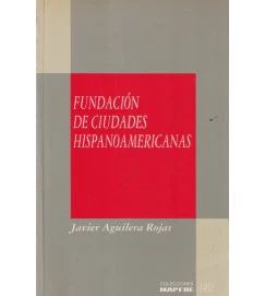 Fundacion de Ciudades Hispanoamericanas