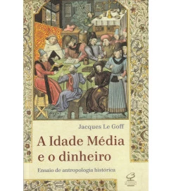 A Idade Media e o Dinheiro