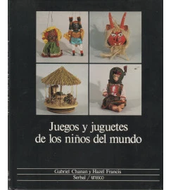 Juegos y Juguetes de los Niños del Mundo