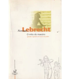O Mito do Maestro