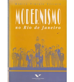 Modernismo no Rio de Janeiro: Turunas e Quixotes (portuguese Edition)