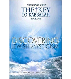 The Key to Kabbalah Discovering Jewish Mysticism - Rabbi Nissan Dovid Dubov