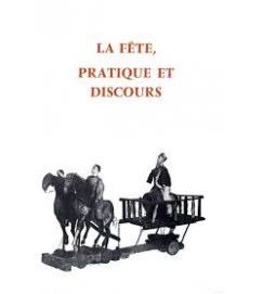 La Fete Pratique et Discours - autor não identificado