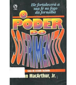 O Poder do Sofrimento - John Macarthur