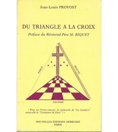 Du Triangle a La Croix Jean Louis Provost