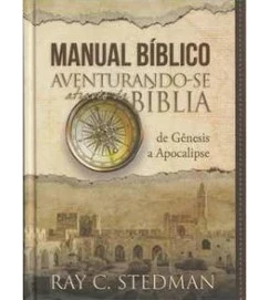 Manual Bíblico Aventurando-se Através da Bíblia de Gênesis a Apocalips