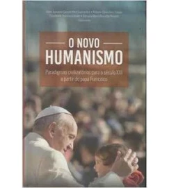 O Novo Humanismo