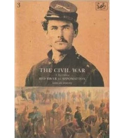 The Civil War a Narrative Red River to Appomattox