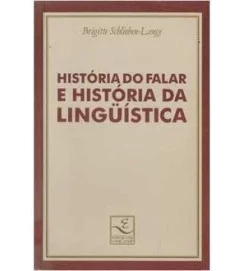 História do Falar e a História da Linguística