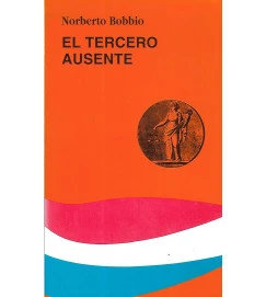 El Tercero Ausente - Norberto Bobbio