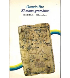El Mono Gramático - Octavio Paz