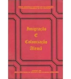 Imigração e Colonização Alemã