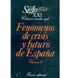 Fenomenos de Crisis y Futuro de Espana Volume 2 N/d