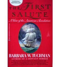 The First Salute - Barbara W Tuchman