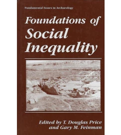 Foundations of Social Inequality - Fundamental Issues in Archaeology