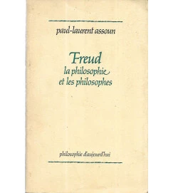 Freud: La Philosophie et les Philosophes - Paul-Laurent Assoum