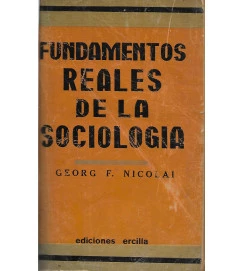 Fundamentos Reales de La Sociologia - Georg F Nicolai