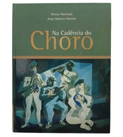 Na Cadencia do Choro