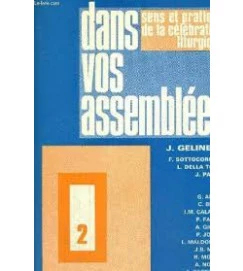 Dans Vos Assemblées 2 Volumes - J Gelineau