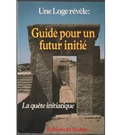 Guide Pour un Futur Initié - Tome 2 - Une Loge Révèle