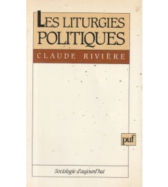 Les Liturgies Politiques