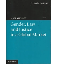 Gender Law and Justice in a Global Market