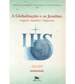 A Globalização e os Jesuítas: Origens, História e Impactos