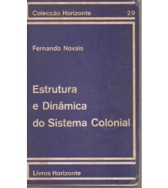 Estrutura e Dinâmica do Sistema Colonial