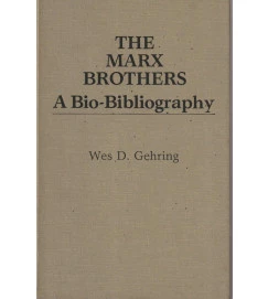 The Marx Brothers a Bio Bibliography