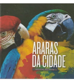 Araras da Cidade Músicas do Mato